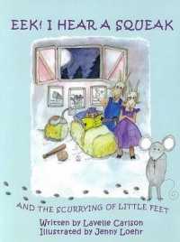 Eek! I Hear a Squeak and the Scurrying of Little Feet