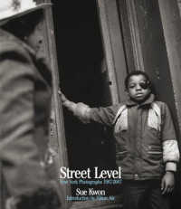 Street Level : New York Photographs: 1987-2007 / Kwon, Sue