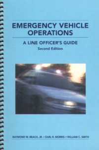 Emergency Vehicle Operations : A Line Officer's Guide, Second Edtion （2ND）
