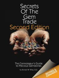 Secrets of the Gem Trade : The Connoisseur's Guide to Precious Gemstones