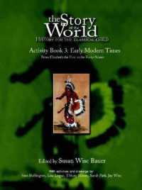 The Story of the World Activity Book Three : Early Modern Times from Elizabeth the First to the Forty-Niners (Weasel, 6)