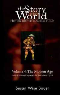 The Modern Age : From Victoria's Empire to the End of the USSR (Bauer, Susan Wise)