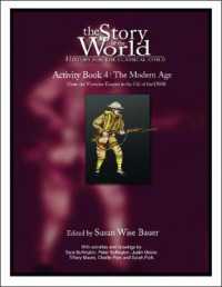 The Story of the World : The Modern Age, from Victoria's Empire to the Fall of the USSR Book 4 （ACT）