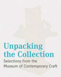 Unpacking the Collection : Selections from the Museum of Contemporary Craft -- Paperback / softback