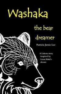 Washaka : The Bear Dreamer