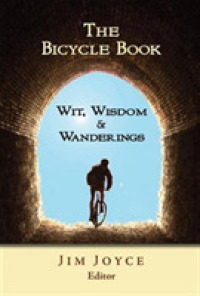 The Bicycle Book : Wit, Wisdom & Wanderings