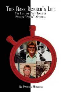 This Bank Robber's Life : The Life and Fast Times of Patrick 'Paddy' Mitchell
