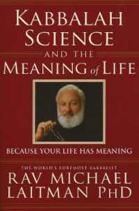 Kabbalah, Science & the Meaning of Life : Because Your Life Has Meaning