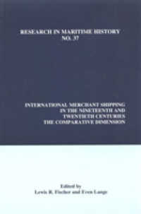 International Merchant Shipping in the Nineteenth and Twentieth Centuries : The Comparative Dimension (Research in Maritime History)