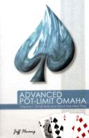 Advanced Pot-limit Omaha : Small Ball and Short Handed Play