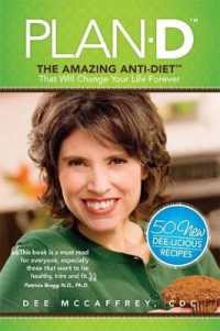 Plan-D : The Amazing Anti-Diet That Will Change Your Life Forever