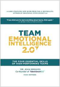 Team Emotional Intelligence 2.0 : The Four Essential Skills of High Performing Teams