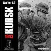 Waffen-Ss: Kursk 1943, Vol. 5 (Archive Series)