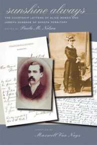 Sunshine Always : The Courtship of Alice Bower & Joseph Gossage of Dakota Territory