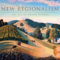 New Regionalism : The Art of Bryan Haynes