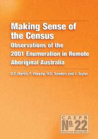 Making Sense of the Census : Observations of the 2001 Enumeration in Remote Aboriginal Australia (Centre for Indigenous Policy Research (Cipr))