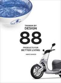 Taiwan by Design : 88 Products for Better Living