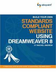 Build Your Own Standards Compliant Website with Dreamweaver 8