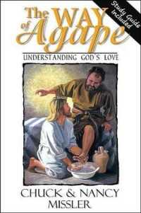 The Way of Agape : Understanding God's Love