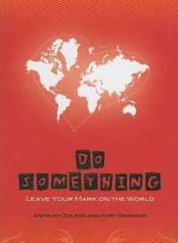 Do Something : Leave Your Mark on the World