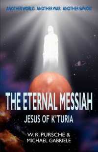 The Eternal Messiah : Jesus of K'Turia