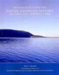 Archaeology and the Native American History of Fish Lake OP 16 (Occasional Paper)
