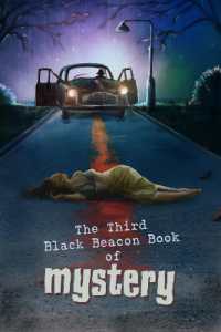 The Third Black Beacon Book of Mystery (The Black Beacon Books of Mystery)