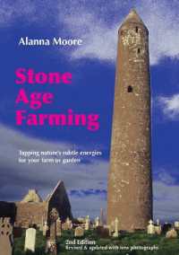 Stone Age Farming - Tapping nature's subtle energies for the farm or garden, 2nd edition -- Paperback