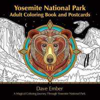 Yosemite National Park Adult Coloring Book and Postcards : A Magical Coloring Journey through Yosemite National Park