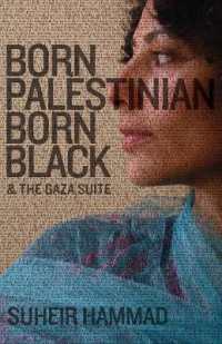Born Palestinian, Born Black & the Gaza Suite