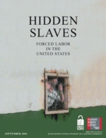 Hidden Slaves : Forced Labor in the United States