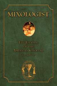 Mixologist : The Journal of the American Cocktail, Volume 2
