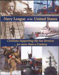Navy League of the United States : Civilians Supporting the Sea Services... for More than a Century
