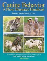 Canine Behavior : A Photo Illustrated Handbook