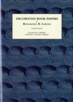 Decorated Book Papers : Being an Account of Their Designs and Fashions (Houghton Library Publications)