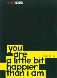 You Are a Little Bit Happier than I Am