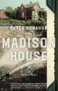 Madison House : A Novel