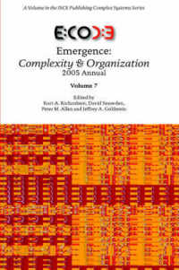 Emergence : Complexity & Organization 2005 Annual