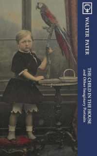 The Child in the House and Other Imaginary Portraits (Noumena Classics)