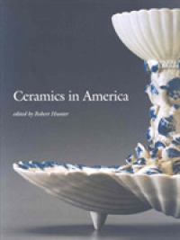 Ceramics in America 2007 (Ceramics in America Annual)