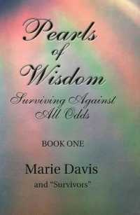 Pearls of Wisdom: Surviving against All Odds : Book One