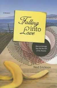Falling into Love : How an Average Guy Got the Girl of His Dreams