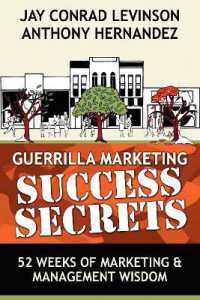 Guerrilla Marketing Success Secrets : 52 Weeks of Marketing & Management Wisdom (Guerilla Marketing Press)