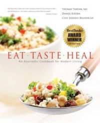 Eat-Taste-Heal : An Ayurvedic Cookbook for Modern Living