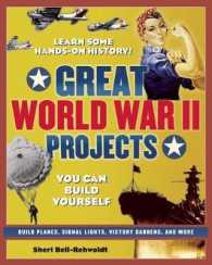 GREAT WORLD WAR II PROJECTS : YOU CAN BUILD YOURSELF