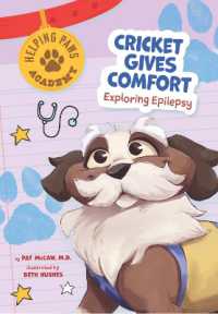 Cricket Gives Comfort : Exploring Epilepsy (Helping Paws Academy)
