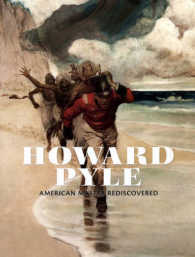 Howard Pyle : American Master Rediscovered