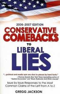 Conservative Comebacks to Liberal Lies : Issue by Issue Responses to the Most Common Claims of the Left from a to Z