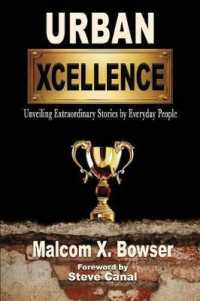 Urban Xcellence : Unveiling Extraordinary Stories by Everyday People