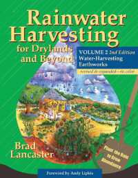Rainwater Harvesting for Drylands and Beyond, Volume 2, 2nd Edition : Water-harvesting Earthworks -- Paperback / softback （Revised ed）